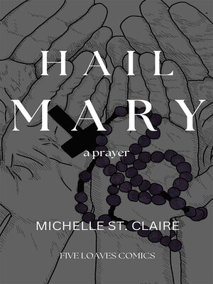 cover image of Hail Mary-- a prayer